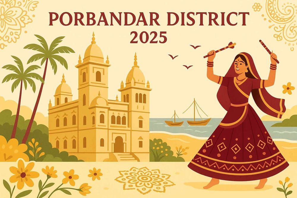 Porbandar District- History Culture Attractions: Your 2025 Guide