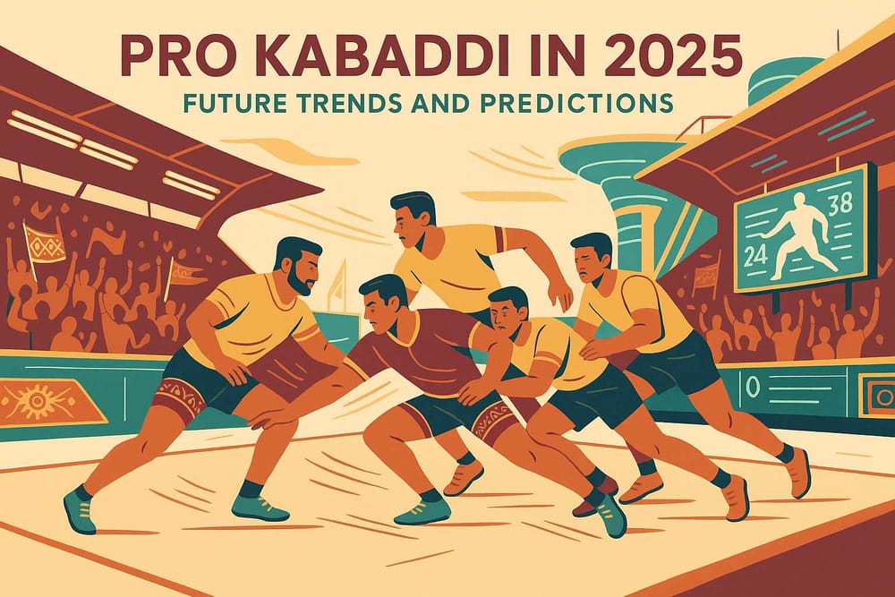 Pro Kabaddi in 2025- Future Trends and Predictions