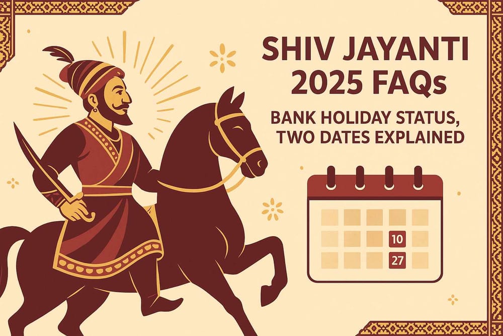 Shiv Jayanti 2025 FAQs: Bank Holiday Status-Two Dates Explained