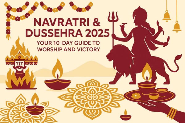 Navratri & Dussehra 2025- Your 10-Day Guide to Worship and Victory